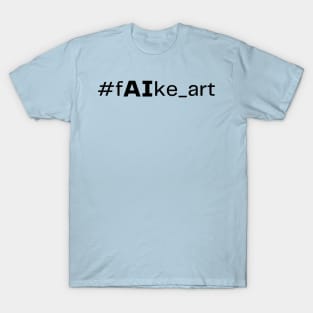 #faike_art T-Shirt